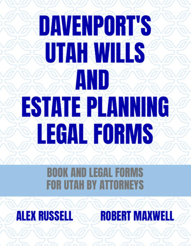 Davenport's Utah Wills And Estate Planning Legal Forms