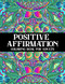 Positive Affirmation Coloring Book for Adults