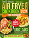The 15-Minute Air Fryer Cookbook for Beginners