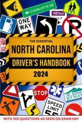 The Essential North Carolina Driver's Handbook. A Study and Practice