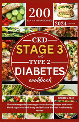 Ckd Stage 3 and Type 2 Diabetes Cookbook