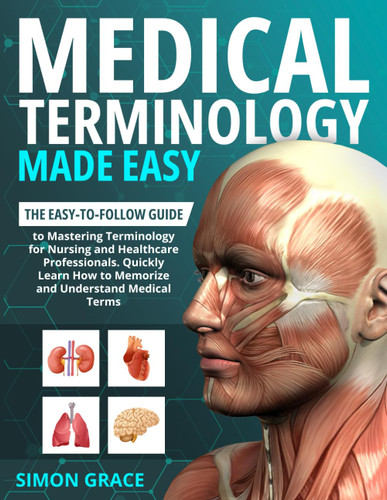 Medical Terminology Made Easy