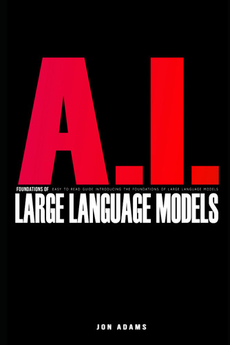 AI Foundations of Large Language Models