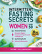 Intermittent fasting secrets for women over 50