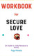 Workbook for Secure Love By Julie Menanno