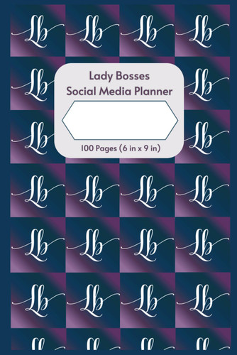 Lady Bosses Social Media Planner -