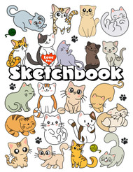 Sketchbook: Cute cats sketchbook for kids