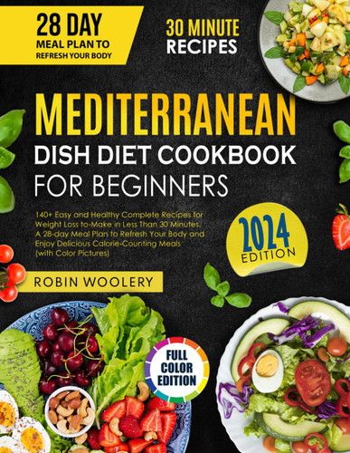 Mediterranean Dish Diet Cookbook for Beginners 2024