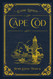 Cape Cod: With original illustrations - annotated