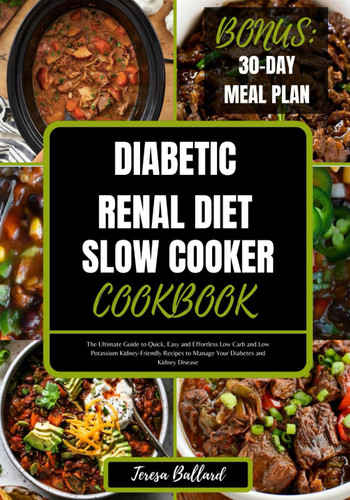 Diabetic Renal Diet Slow Cooker Cookbook