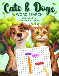 Cats & Dogs Word Search Large Print