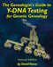 The Genealogist's Guide to Y-DNA Testing for Genetic Genealogy: