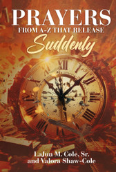 Prayers From A-Z That Release Suddenly