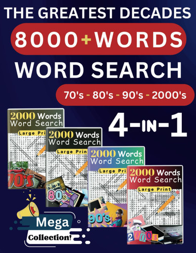 The Greatest Decades 8000+ Words Word Search 4 in 1 Mega Collection