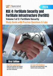 NSE 4: FortiGate Security and FortiGate Infrastructure