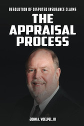 The Appraisal Process: Resolution of Disputed Insurance Claims
