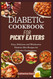 Diabetic Cookbook for Picky Eaters