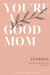 You're A Good Mom