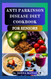 Anti Parkinson Disease Diet Cookbook for Seniors