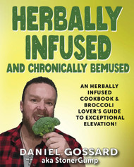 Herbally Infused and Chronically Bemused