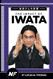 The Impact of Iwata