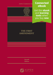 The First Amendment: (Aspen Casebook Series)