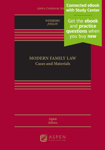 Modern Family Law: Cases and Materials (Aspen Casebook Series) Modern Family Law: Cases and Materials (Aspen Casebook Series)