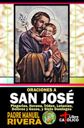 Oraciones a San Jose. Plegarias Novena Triduo Letanias Dolores y