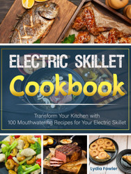 Electric Skillet Cookbook
