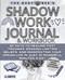 The Busy Bee's SHADOW WORK Journal and Workbook