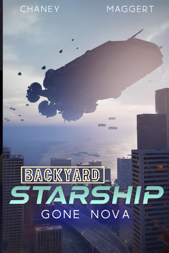 Gone Nova (Backyard Starship)