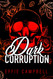 Dark Corruption