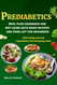 Prediabetics Meal Plan Cookbook and Diet Guide with Basic Recipes and