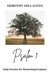Psalm 1: Daily Practice for Memorizing Scripture