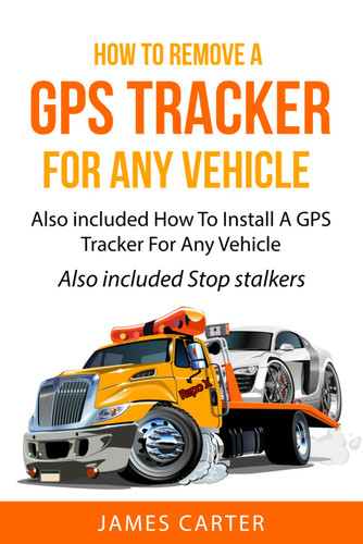 How To Remove A GPS Tracker For Any Vehicle: how to remove a gps from