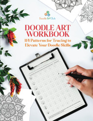 Doodle Art Practice Workbook: 114 Patterns for Tracing to Elevate