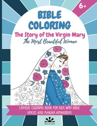 Bible Coloring Book: The Story of the Virgin Mary-The Most Beautiful