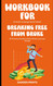 Workbook for Breaking Free from Broke by George Kamel