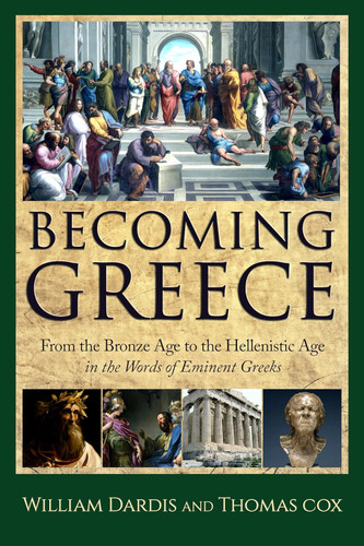 Becoming Greece: From the Bronze Age to the Hellenistic Age in the