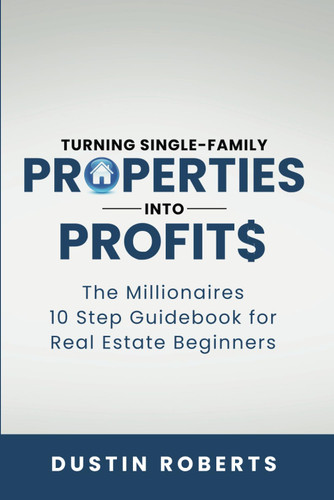 Turning Single-Family Properties into Profit$