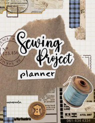 Sewing Project Planner: Journal to Organize and Record Sewing Projects