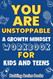 You Are Unstoppable: A Growth Mindset Workbook for Kids and Teens to You Are Unstoppable: A Growth Mindset Workbook for Kids and Teens to