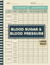 Blood Sugar & Blood Pressure Log Book Large Print