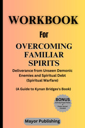 Workbook for Overcoming Familiar Spirits