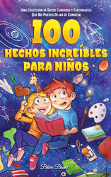 100 hechos increibles para nioos