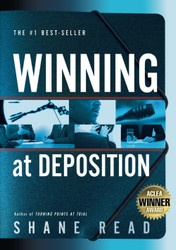 Winning at Deposition: