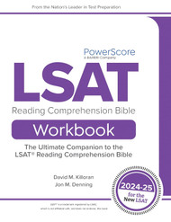 The PowerScore LSAT Reading Comprehension Bible Workbook 2024-2025