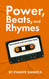 Power Beats and Rhymes: Reclaiming Our Cultural Voice