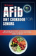 THE Complete AFib Diet Cookbook for Seniors