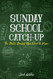 Sunday School Catch-Up: The Bible Basics You Need to Know
